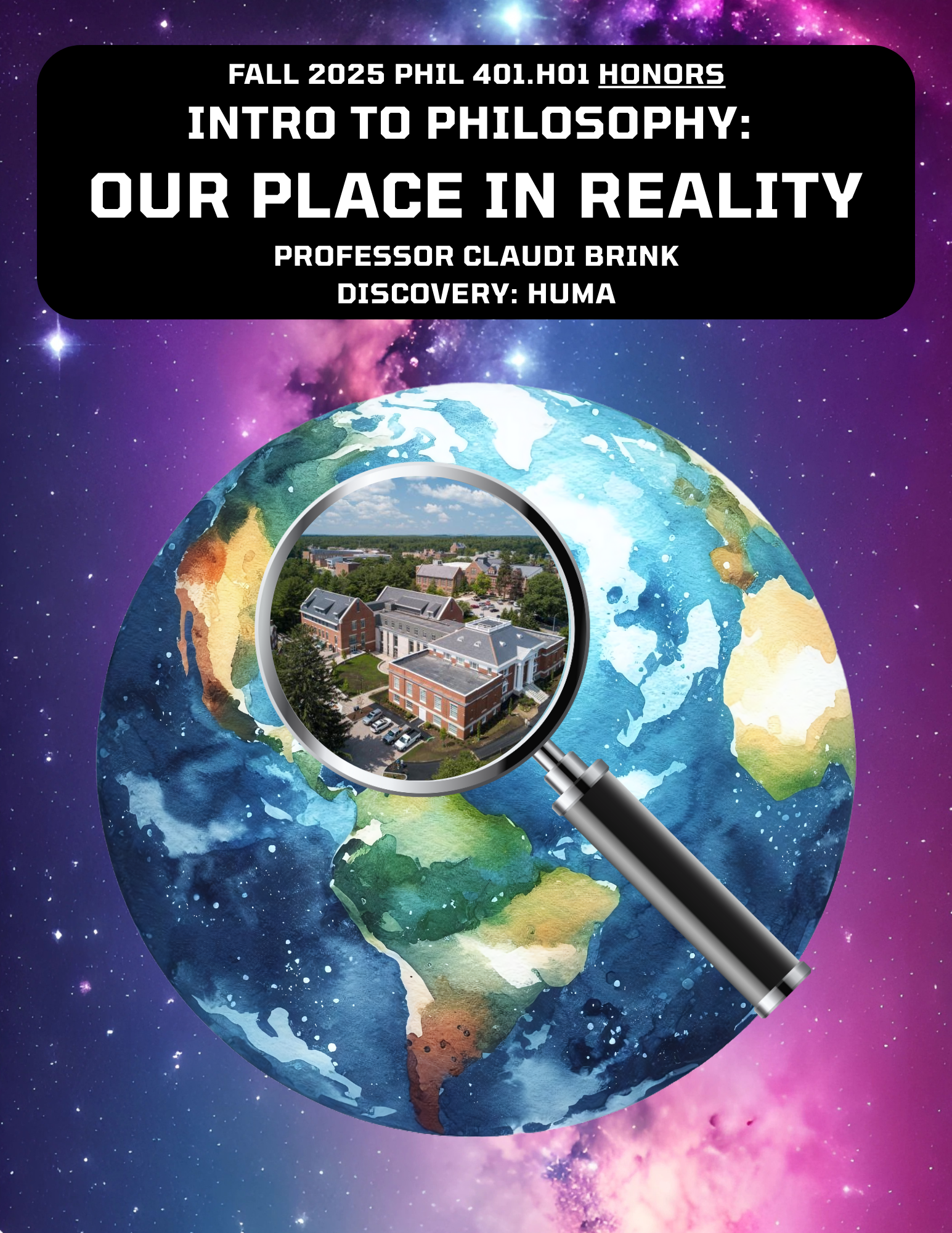 PHIL401-H01 HONORS Intro to Philosophy - Our Place in Reality Fall 2025