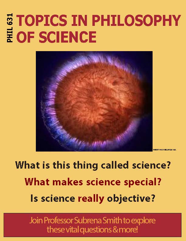 Additional course info for PHIL 631 (01) - Topics in the Philosophy of Science