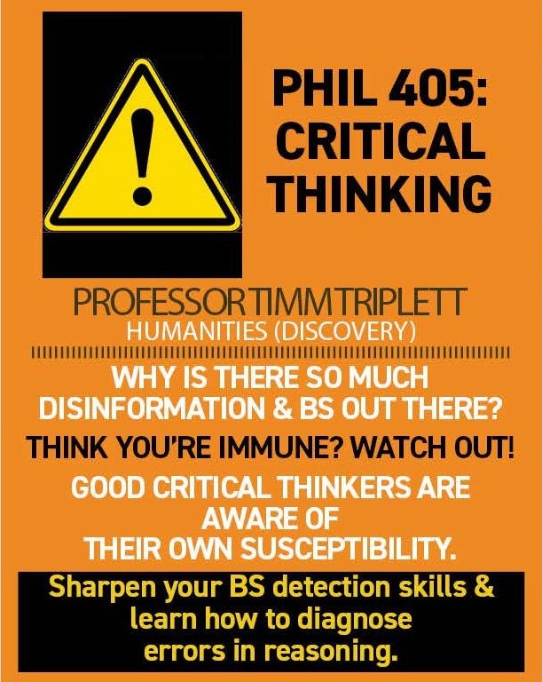 Additional course info for PHIL 405 (01) - Critical Thinking